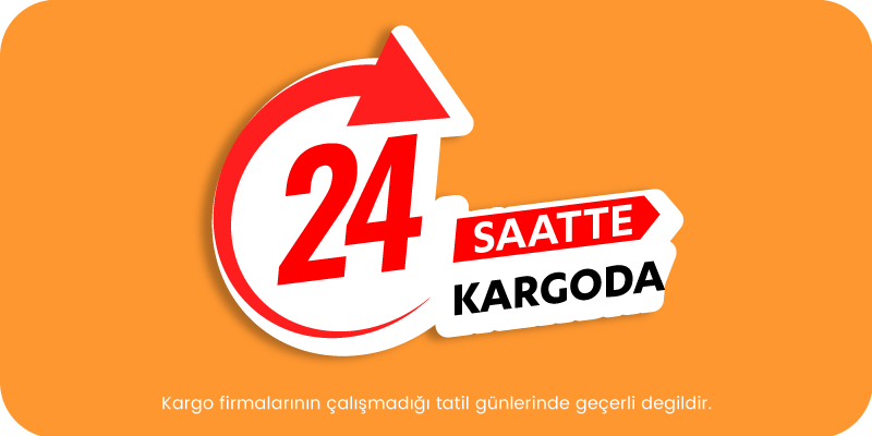 24 saatte kargoda