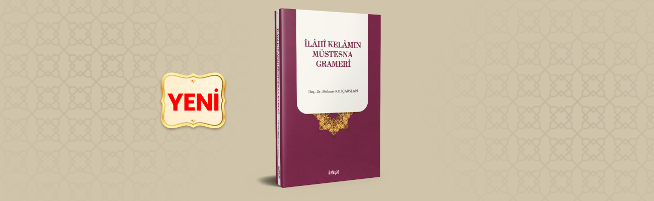 İlahi Kelamın Müstesna Grameri