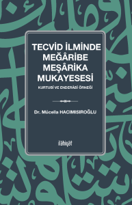 Tecvid İlminde Meğaribe-Meşarika Mukayesesi -Kurtubi ve Enderabi Örneği