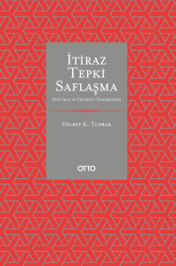 İtiraz Tepki Saflaşma İtiraz Tepki Saflaşma