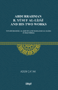 Abdurrahman b. Yusuf Al-Lijai And His Two Works