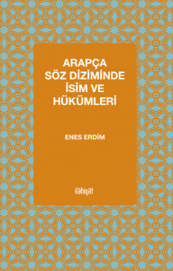 Arapça Söz Diziminde İsim ve Hükümleri