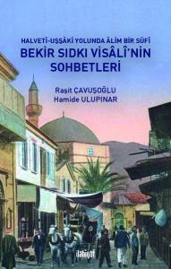 Bekir Sıdkı Visali'nin Sohbetleri
