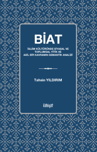 Biat 
-İslâm Kültüründe Siyasal ve Toplumsal Yitik ve Asil Bir Kavramın Semantik Analizi-