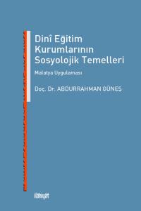 Dini Eğitim Kurumlarının Sosyolojik Temelleri