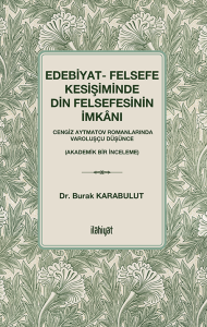 Edebiyat- Felsefe Kesişiminde Din Felsefesinin İmkânı