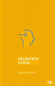 Felsefeye Giriş Felsefeye Giriş