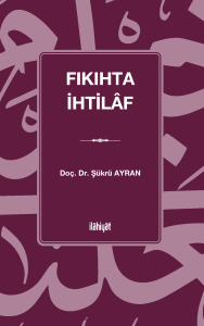 Fıkıhta İhtilâf Fıkıhta İhtilâf