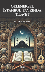 Geleneksel İstanbul Tavrında Tilâvet