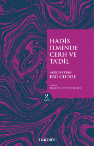 Hadis İlminde Cerh Ve Ta'Dil Hadis İlminde Cerh Ve Ta'Dil
