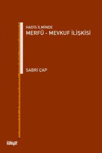 Hadis İlminde Merfu - Mevkuf İlişkisi