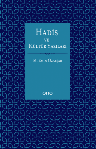 Hadis ve Kültür Yazıları Hadis ve Kültür Yazıları