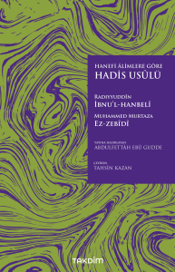 Hanefi Alimlere Göre Hadis Usulü Hanefi Alimlere Göre Hadis Usulü