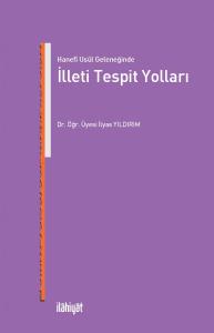 Hanefi Usül Geleneğinde İlleti Tespit Yolları