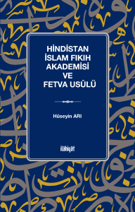 Hindistan İslam Fıkıh Akademisi ve Fetva Usûlü