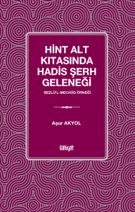Hint Alt Kıtasında Hadis Şerh Geleneği