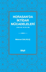 Horasan'da İktidar Mücadeleleri  (H.86-180 / M.705-796)