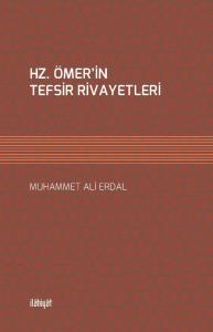 HZ. ÖMER'İN TEFSİR RİVAYETLERİ
