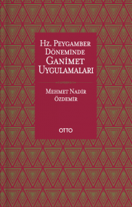 Hz. Peygamber Döneminde Ganimet Uygulamaları