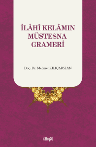 İlahi Kelamın Müstesna Grameri İlahi Kelamın Müstesna Grameri