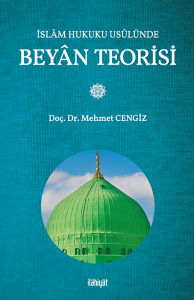 İslâm Hukuku Usûlünde Beyân Teorisi