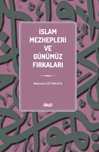 İslam Mezhepleri ve Günümüz Fırkaları
