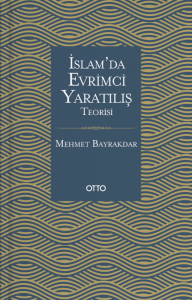 İslam'da Evrimci Yaratılış Teorisi İslam'da Evrimci Yaratılış Teorisi