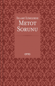 İslami İlimlerde Metot Sorunu (Ciltli)