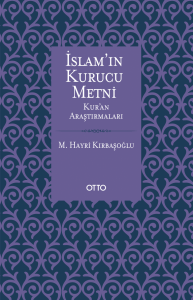 İslam'ın Kurucu Metni İslam'ın Kurucu Metni