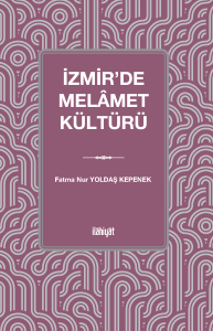 İzmir'de Melâmet Kültürü