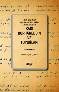 Kadı Burhâneddin ve Tuyuğları