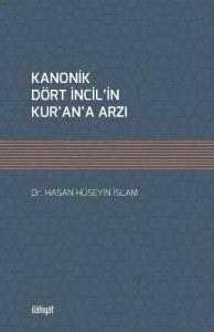 Kanonik Dört İncil'in Kur'an'a Arzı