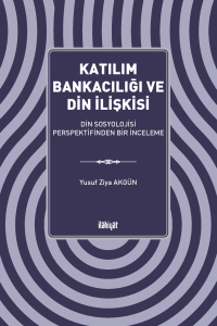 Katılım Bankacılığı ve Din İlişkisi