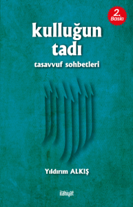 Kulluğun Tadı Kulluğun Tadı