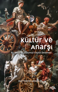 Kültür ve Anarşi Kültür ve Anarşi