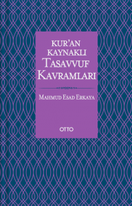 Kur'an Kaynaklı Tasavvuf Kavramları