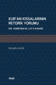Kur'an Kıssalarının Retorik Yorumu