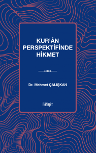 Kur'ân Perspektifinde Hikmet