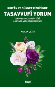 Kur'an Ve Sünnet Çizgisinde Tasavvufi Yorum