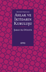 Ahlak ve İktidarın Kuruluşu Ahlak ve İktidarın Kuruluşu