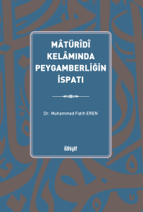 Mâtürîdî Kelâmında Peygamberliğin İspatı