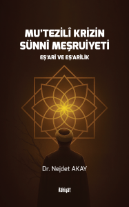 Mu῾tezilî Krizin Sünnî Meşruiyeti