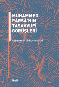 Muhammed Pârsâ'nın Tasavvufî Görüşleri