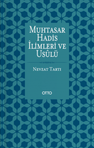 Muhtasar Hadis İlimleri Ve Usulü Muhtasar Hadis İlimleri Ve Usulü