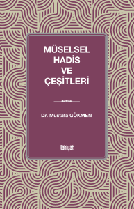 Müselsel Hadis ve Çeşitleri