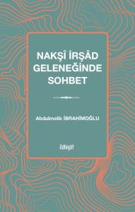Nakşî İrşâd Geleneğinde Sohbet
