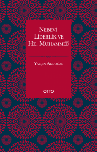 Nebevi Liderlik ve Hz. Muhammed (sas.) Nebevi Liderlik ve Hz. Muhammed (sas.)