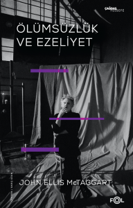 Ölümsüzlük ve Ezeliyet Ölümsüzlük ve Ezeliyet