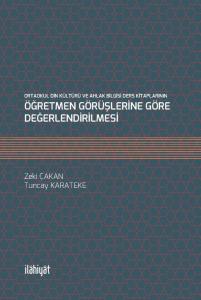 Ortaokul Din Kültürü ve Ahlak Bilgisi Ders Kitaplarının Öğretmen Görüşlerine Göre Değerlendirilmesi