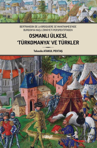 Osmanlı Ülkesi, ‘Türkomanya' ve Türkler